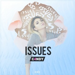 Julia Michaels - Issues (C4NDY Remix)