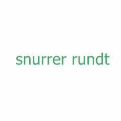 snurrer rundt ( det gør det)