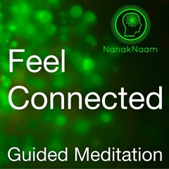 Feel connected to nature - Guided meditation - Sikh Meditation - Simran