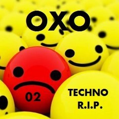 TECHNO  R.I.P 02 By OXO