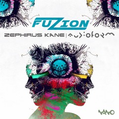 Fuzion Preview - Zephirus Kane & Audioform