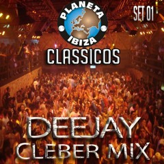Set 01 Classicos Do Planeta By Dj Cleber Mix