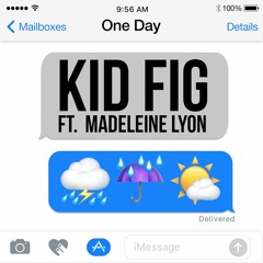 One Day ft. Madeleine Lyon