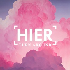 Hier - Turn Around