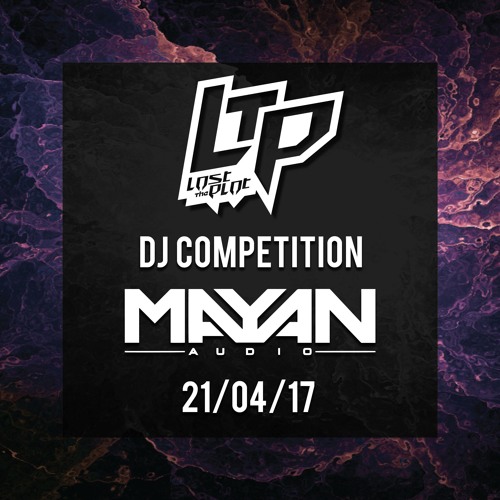 LOST THE PLOT / MAYAN AUDIO - DJ COMPETITION [CLOSED]