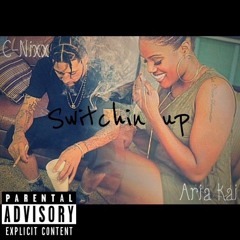 C - Nixx & AriaKai X Switchin Up Official Audio