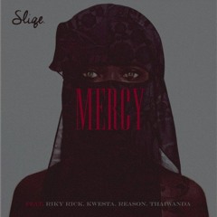 DJ Sliqe Ft. Riky Rick, Reason, Kwesta & Thaiwanda - Mercy (Gift Mlotshwa Remix)