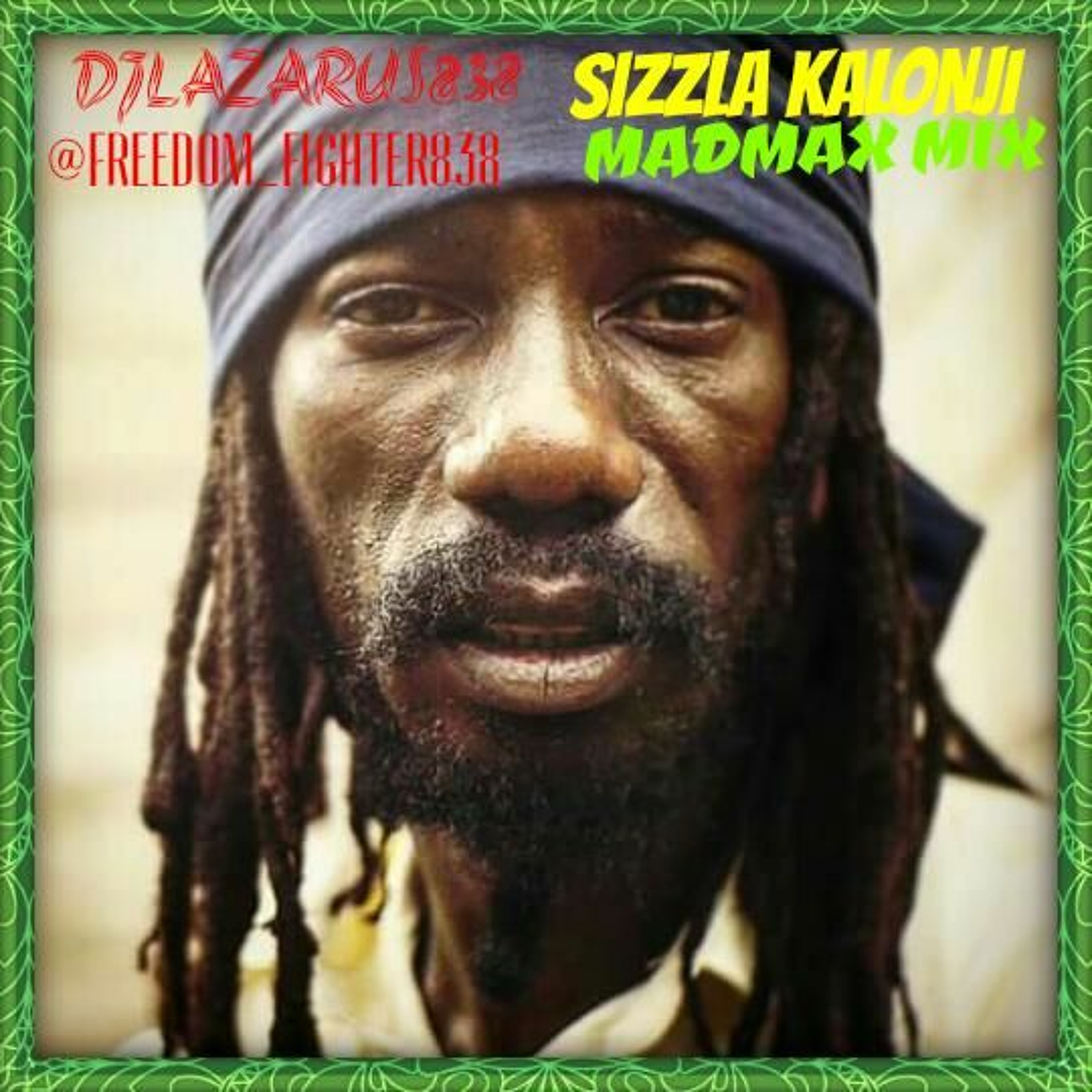 DJLAZARUS838 [SIZZLA RADIO MIX]