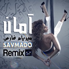 Myriam Fares - Aman | ميريام فارس - آمان  |،_،| SAVMADO Remix