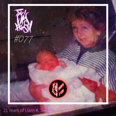BFC Radio Show #077 - 21 Years of Liam K. Swiggs