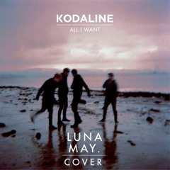 ALL I WANT (KODALINE COVER)