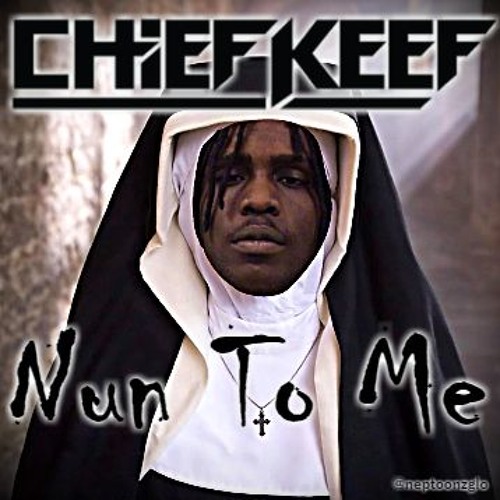 Chief Keef - Nun To Me