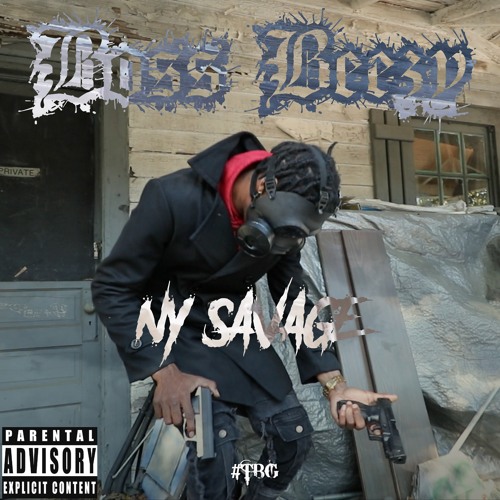 Boss Beezy "NY Savage" Full Mixtape 2017