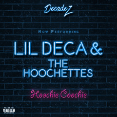 DecadeZ - Hoochie Coochie [Thizzler.com]