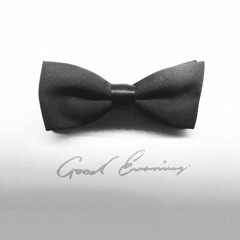 Good Evening (Full Album Mix)