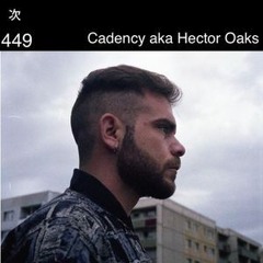 Héctor Oaks AKA Cadency - Podcast for Tsugi.fr
