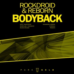 Rockdroid & ReBorn - Bodyback