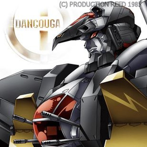 Stream God Bless Dancouga - Ai Wa Kiseki by Blue Destiny