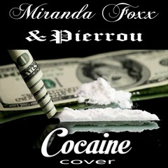 Cocaine (cover by Miranda & Pierrou)