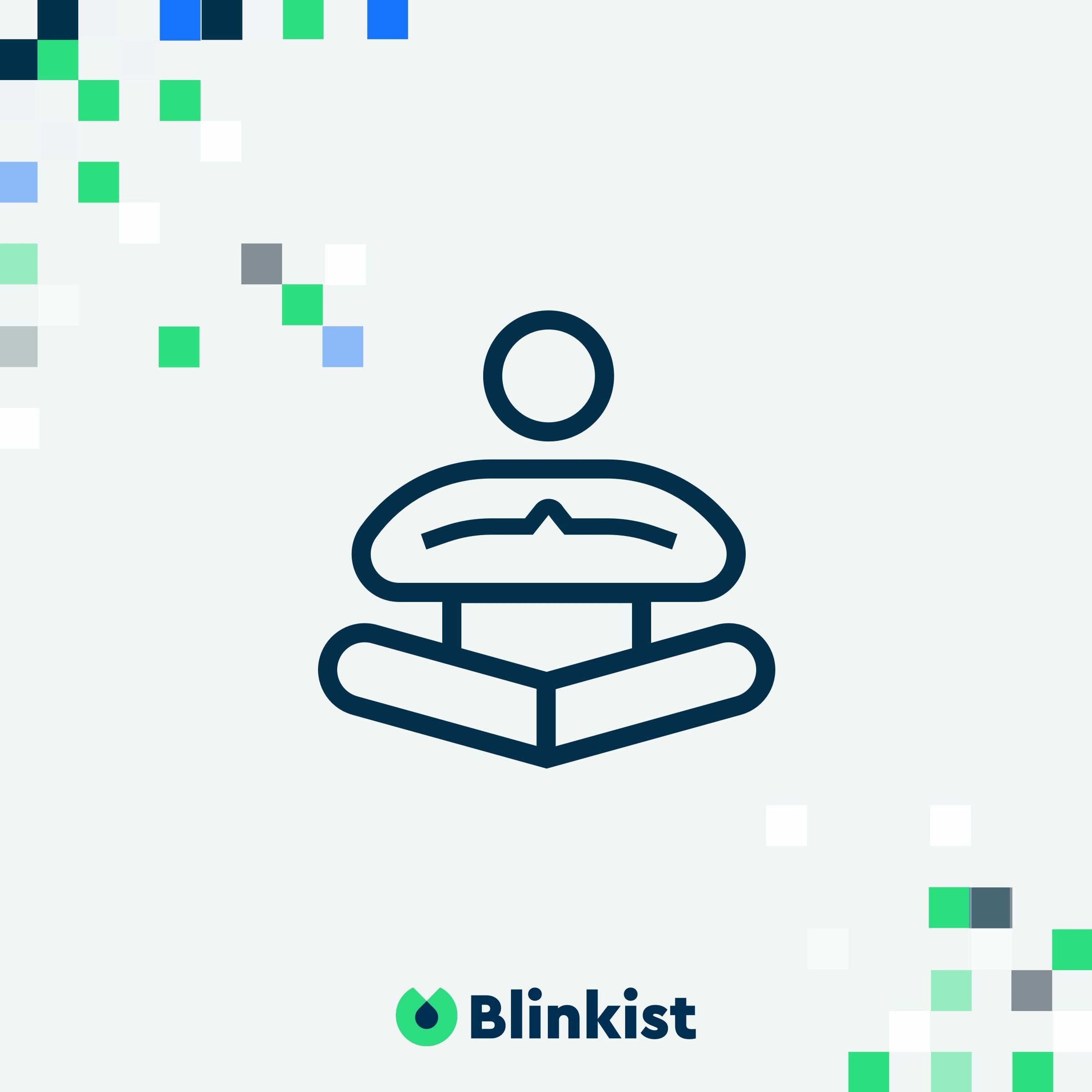 Blinkist Podcast - Interviews | Personal Development | Productivity | Business | Psychology