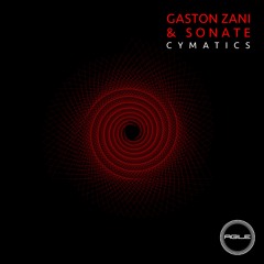 Gaston Zani, Sonate - Cymatics (Original Mix) [Agile Recordings]