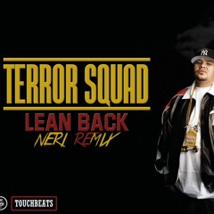 Terror Squad - Lean Back (Neri Remix BoomBap)