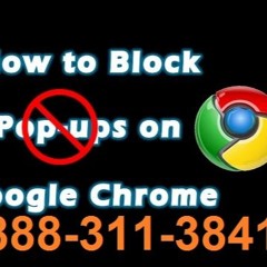How to Block Spam,18883113841 Pop Ups, Ads Using a Google Chrome Browser