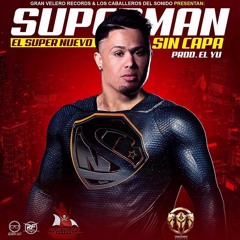 El Super Nuevo- Superman Sin Capa (Mike Vallés Remix)