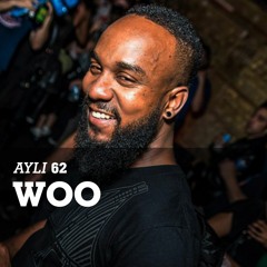 AYLI Podcast #62 - Woo