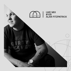 105 - LWE Mix - Alan Fitzpatrick