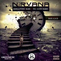 Nirvana (feat. Vic Goes Hard) [Prod. Paul G.O.D]