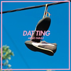 DAT TING [Prod. by Arno Faraji]