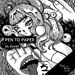 Pen To Paper - ML Ruubz