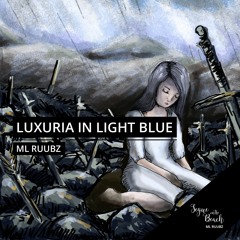 Luxuria In Light Blue - ML Ruubz