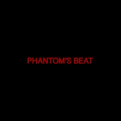Phantom's Beat