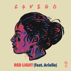 Cavego Feat. Arielle - Red Light (Ridney Remix)