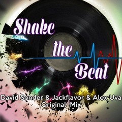David Sonder & Jackflavor & Alex Uva - Shake The Beat (Original Mix)