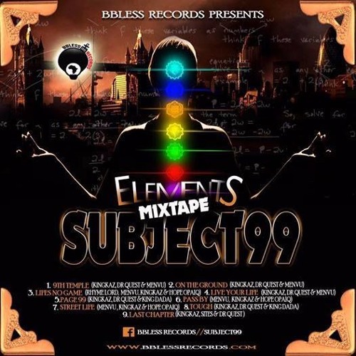 StreetLife (menvu, Kingkaz & Hope Opaiq)  - Subject99 #ElementsMixtape