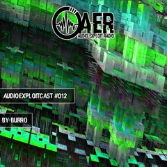 Audioexploitcast #012 by Burro