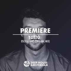 Premiere: Yotto - Oscillations (Original Mix)