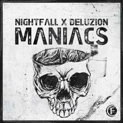 Nightfall & Deluzion - Maniacs