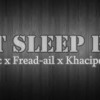 Download Eat SLeep Rap- Dika MC X Freed - Ail X Khacipo X CaQu Eat SLeep Rap- Dika MC X Freed - Ail X Khacipo X CaQu