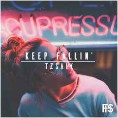 Tzsaik - Keep Fallin' (Free Download)