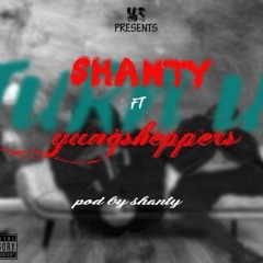 Shanty- TURN UP ft. YungShepperd