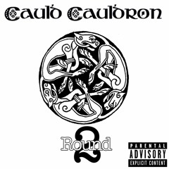 Cauld Cauldron - Never Down (Feat Fox & Mew)