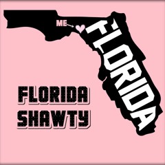 Florida Shawty ft. Wes Fif, Young Cash, Tampa Tony