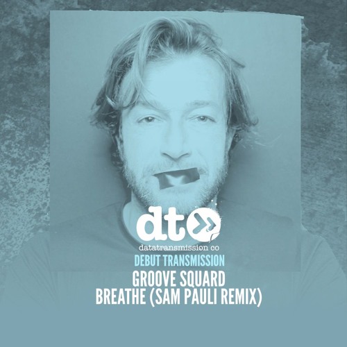 Groove Squared - Breathe (Sam Pauli Remix)