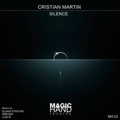 Cristian Martin - Silence (Breger Remix) Magic Hand Records
