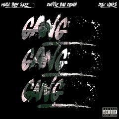 GANG GANG GANG PROD. BY NY BANGERS ft. DUFFLE BAG DOUGH, MULABOY SKEE and DOW JONE$
