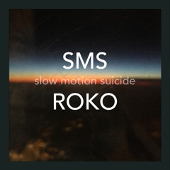 SMS (slow motion suicide)